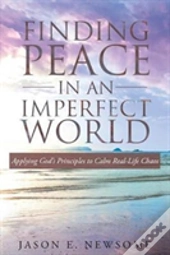 Finding Peace In An Imperfect World