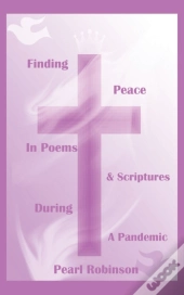 Finding Peace In Poems & Scriptures During A Pandemic