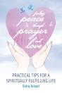 Finding Peace Through Prayer And Love - Preview