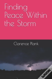 Finding Peace Within The Storm