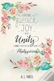 Capa do artigo Finding Peace,Joy And Unity:A Bible Study On The Book Of Philippians
