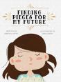 Finding Pieces For My Future - Preview