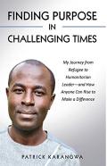 Finding Purpose In Challenging Times