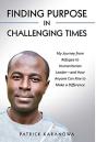 Finding Purpose In Challenging Times - Preview