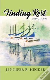 Finding Rest: A Devotional
