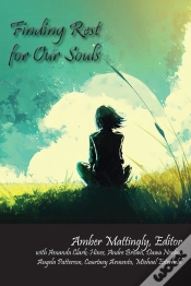 Capa do artigo Finding Rest For Our Souls