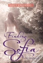 Finding Sofia: Be Inspired
