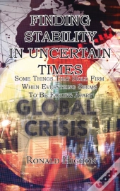 Finding Stability In Uncertain Times: So