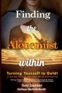 Finding The Alchemist Within - Turning Yourself To Gold! - Preview