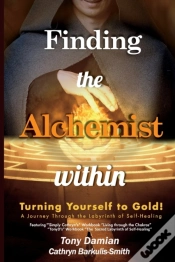 Capa do artigo Finding The Alchemist Within - Turning Yourself To Gold!