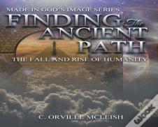 Finding The Ancient Path