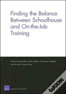 Finding The Balance Between Schoolhouse And On-The-Job Training