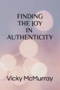 Finding The Joy In Authenticity - Preview