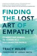Finding The Lost Art Of Empathy