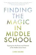 Finding The Magic In Middle School