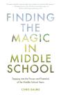 Finding The Magic In Middle School - Preview