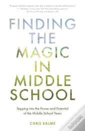 Finding The Magic In Middle School