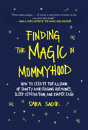 Finding The Magic In Mommyhood - Preview