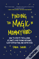 Finding The Magic In Mommyhood