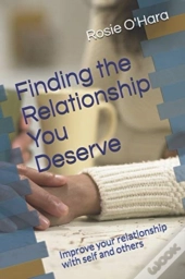 Finding The Relationship You Deserve: Im