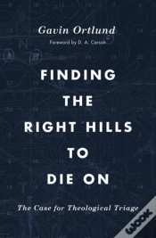 Capa do artigo Finding The Right Hills To Die On