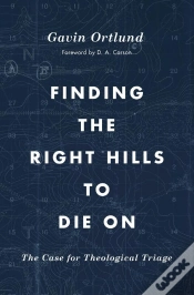 Capa do artigo Finding The Right Hills To Die On
