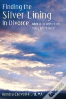 Finding The Silver Lining In Divorce