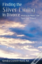 Finding The Silver Lining In Divorce