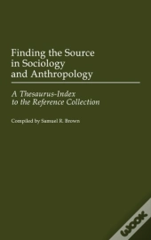 Finding The Source In Sociology And Anthropology