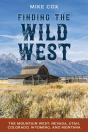 Finding The Wild West: The Mountain West - Preview