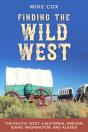 Finding The Wild West: The Pacific West - Preview