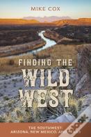 Finding The Wild West: The Southwest