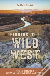 Finding The Wild West: The Southwest