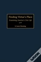 Finding Virtue'S Place
