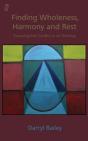 Finding Wholeness, Harmony And Rest - Preview