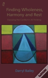 Finding Wholeness, Harmony And Rest