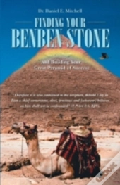 Finding Your Benben Stone: And Building