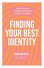 Finding Your Best Identity - Preview