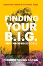 Finding Your B.I.G. - Preview