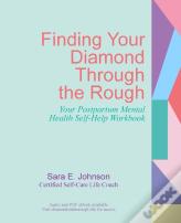Finding Your Diamond Through The Rough