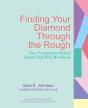 Finding Your Diamond Through The Rough - Preview
