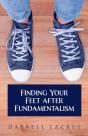 Finding Your Feet After Fundamentalism - Preview