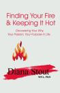Finding Your Fire & Keeping It Hot - Preview