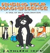 Finding Your Magnificence: A Tail Of Sel