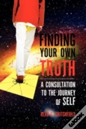 Finding Your Own Truth