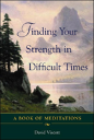 Finding Your Strength In Difficult Times