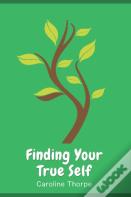 Finding Your True Self