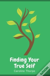 Finding Your True Self