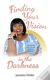 Capa do artigo Finding Your Vision In The Darkness