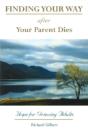 Finding Your Way After Your Parent Dies - Preview